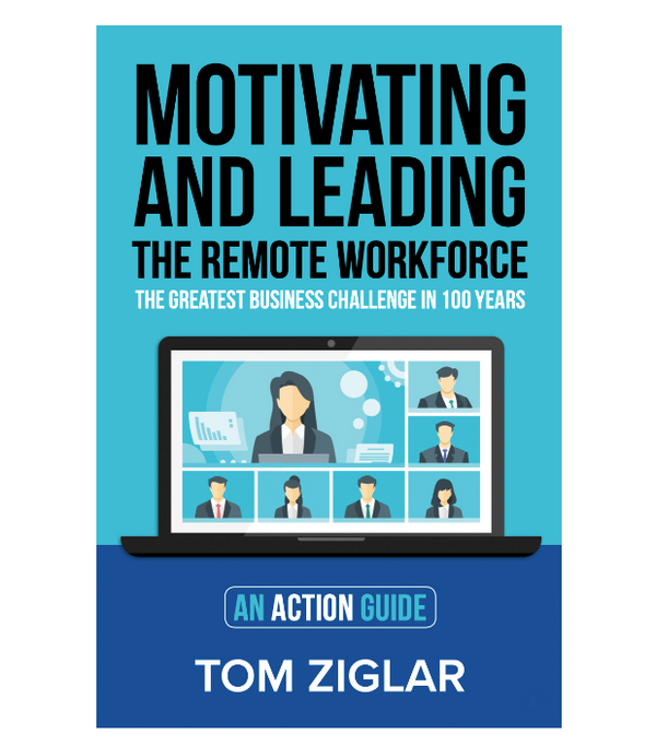 Motivating And Leading The Remote Workforce