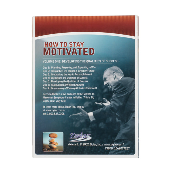 How To Stay Motivated – Vol. I: Developing the Qualities of Success by Zig Ziglar – 7 CDs