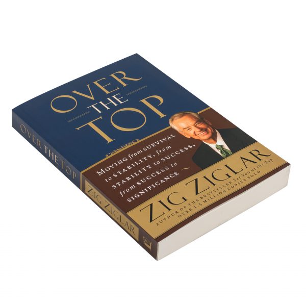 Over The Top by Zig Ziglar