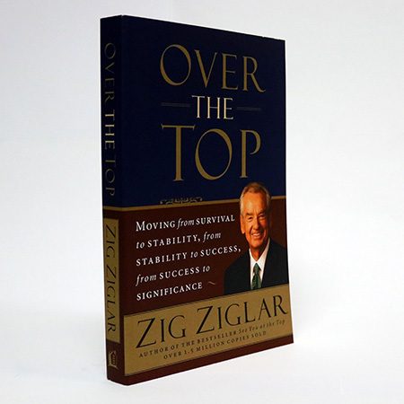 Over The Top by Zig Ziglar