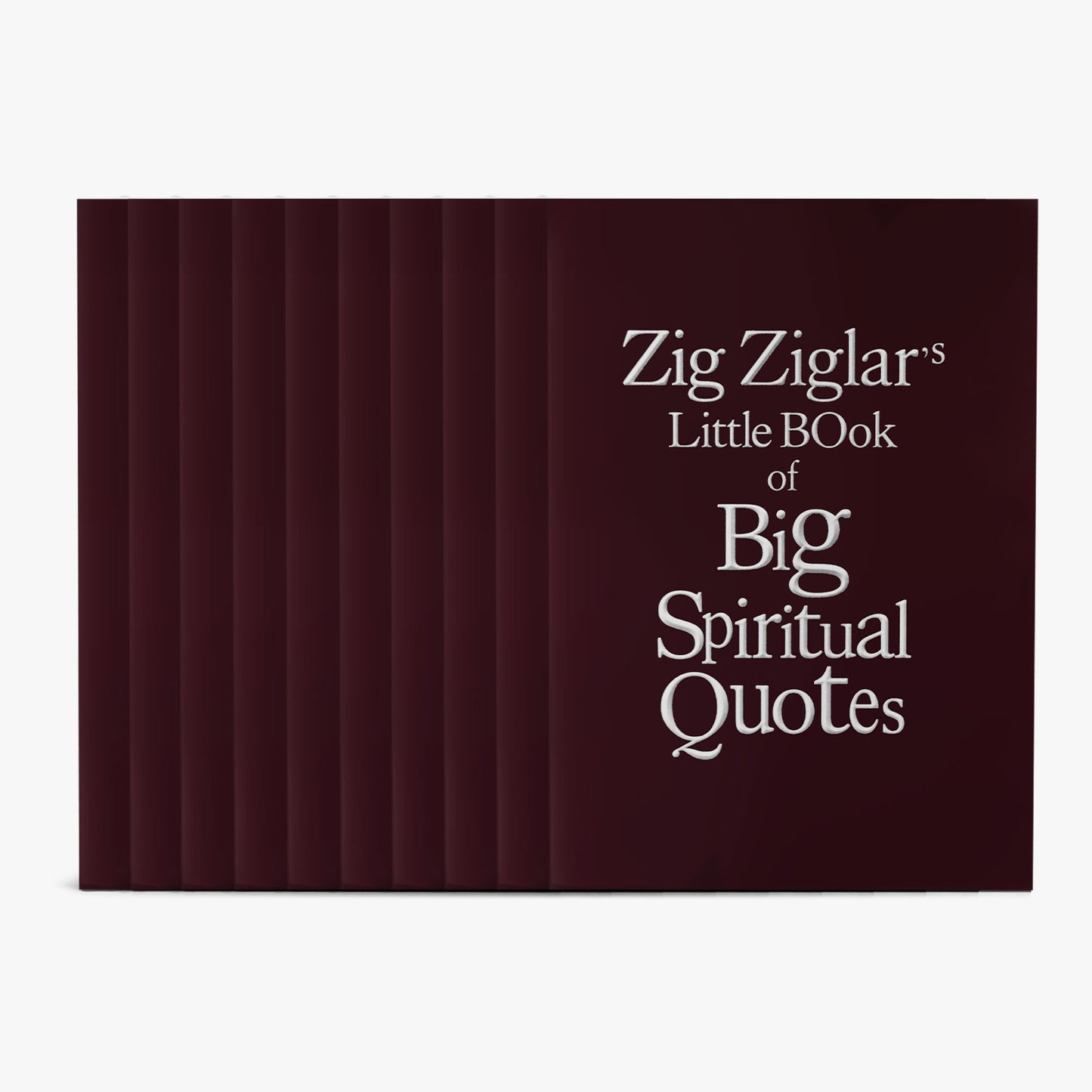 Zig Ziglar's Spiritual Little Book of Big Quotes