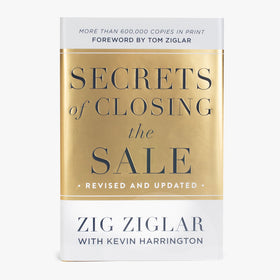 Secrets Of Closing The Sale By Zig Ziglar and Kevin Harrington