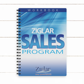Ziglar Sales Program - Extra Workbook